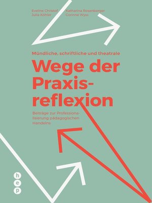 cover image of Mündliche, schriftliche und theatrale Wege der Praxisreflexion (E-Book)